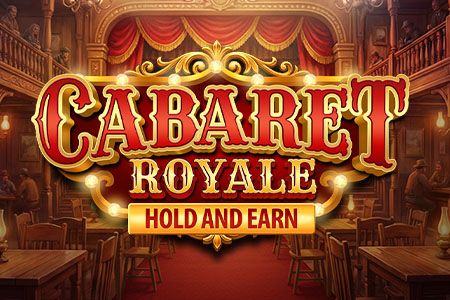 Cabaret Royale Hold And Earn Cabaret Royale Hold And Earn